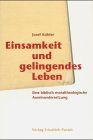 Einsamkeit und gelingendes Leben: Eine biblisch-moraltheologische Auseinandersetzung