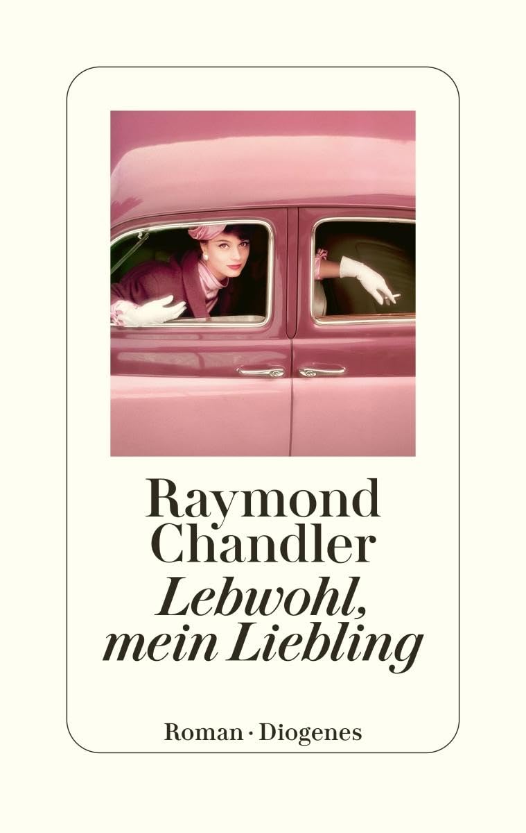 Chandler, Raymond: Lebwohl, mein Liebling