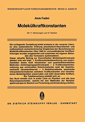Molekülkraftkonstanten: Zur Theorie und Berechnung der Konstanten der Potentiellen Energie der Moleküle (Wissenschaftliche Forschungsberichte) (German ... Forschungsberichte, 75, Band 75)