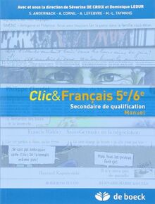Clic Français - Manuel Manuel pour les 5e et 6e Annees du Qualifiant von Decroix... | Buch | Zustand sehr gut