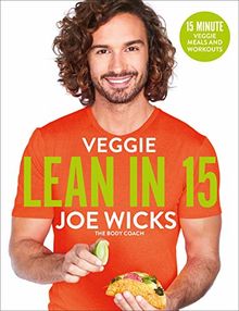 Veggie Lean in 15: 15-minute Veggie Meals with Workouts von Wicks, Joe | Buch | Zustand sehr gut