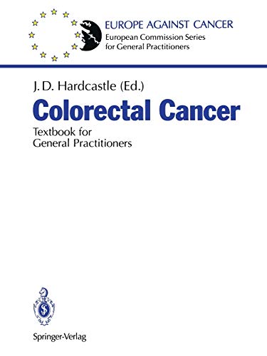Colorectal Cancer (European Commission Series for General Practitioners): Textbook for General Practitioners