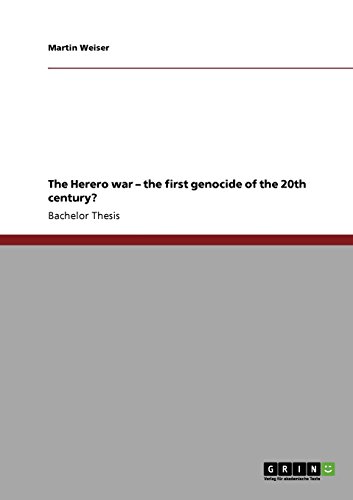 The Herero war - the first genocide of the 20th century?