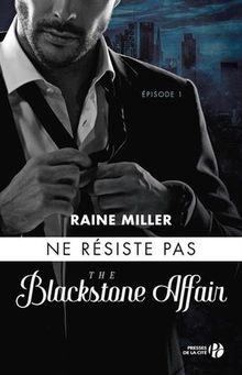 The Blackstone affair. Vol. 1. Ne résiste pas