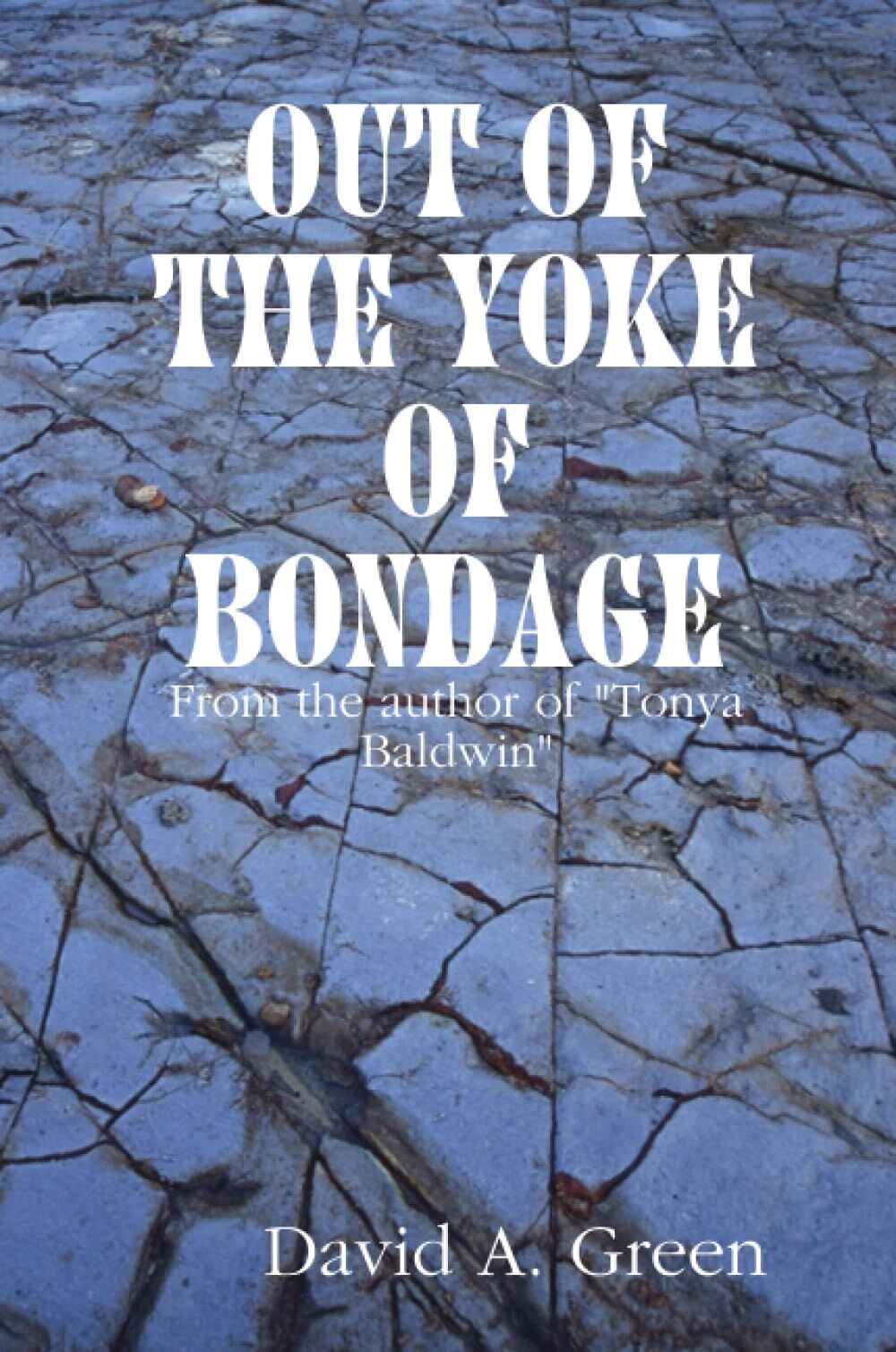 Out of the Yoke of Bondage