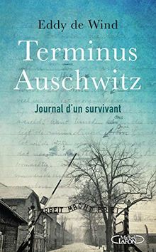 Terminus Auschwitz : journal d'un survivant