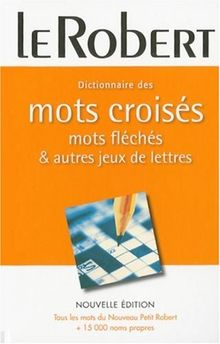 Dictionnaire des mots croisés, mots fléchés & autres jeux de lettres