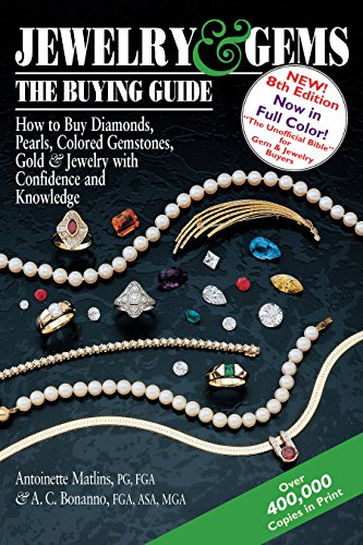 Antoinette Matlins Pg Fga Jewelry & Gems—The Buying Guide, 8th Edition, How To Buy Diamonds, Pearls, Colored Gemstones, Gold & Jewelry With Confidence And Knowledge (Jewelry