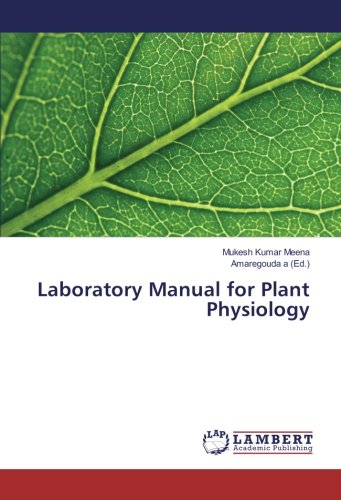 Laboratory Manual for Plant Physiology