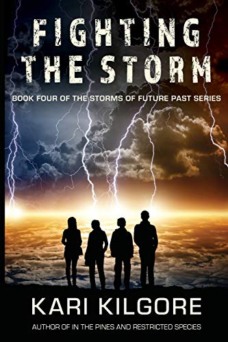 Fighting the Storm (The Storms of Future Past Series, Band 4)