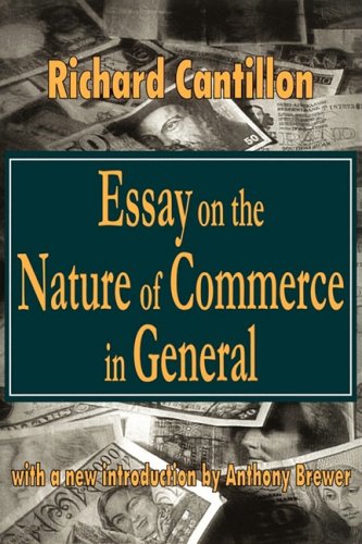Essay on the Nature of Commerce in General (Classics in Economics)