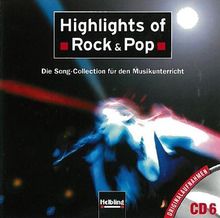 Highlights of Rock & Pop. AudioCD 6: Die Song-Collection für den Musikunterricht. Originalaufnahmen CD 6