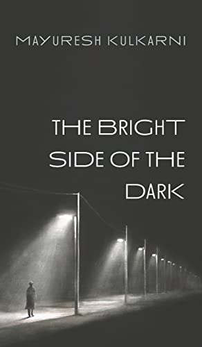 The Bright Side of the Dark