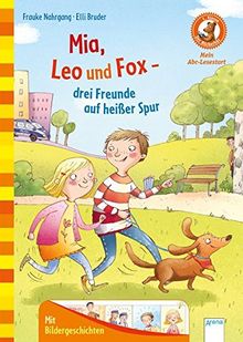 Mia, Leo und Fox. Drei Freunde auf heißer Spur: Der Bücherbär. Mein Abc-Lesestart. 1. Klasse