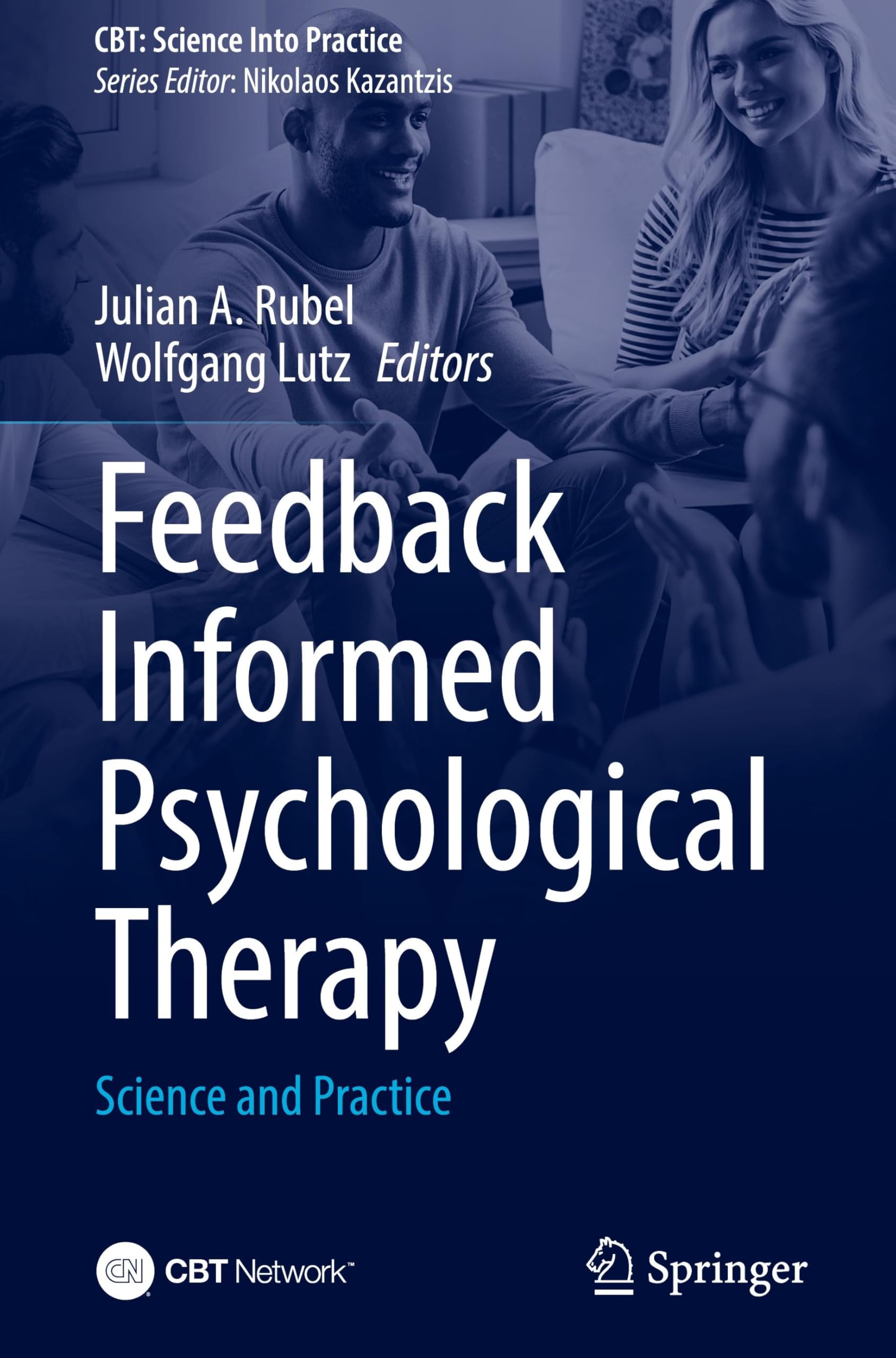 Feedback Informed Psychological Therapy: Science and Practice (CBT: Science Into Practice)