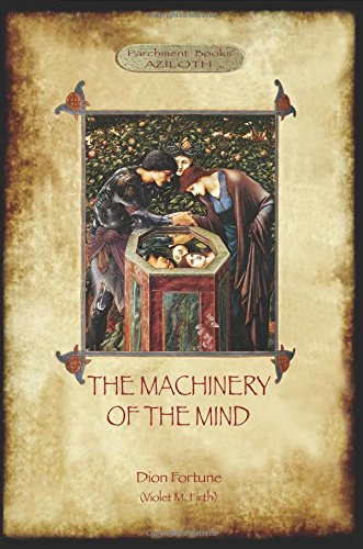 The Machinery of the Mind: (Aziloth Books)