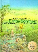 Ernte-Sommer. Das andere Sommer- und Herbstbuch