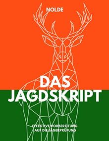 Das Jagdskript: Effektive Vorbereitung auf die Jägerprüfung