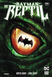 Batman: Das Reptil: Bd. 1 (von 2)