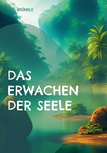 Das Erwachen der Seele: Weisheit des Ostens (Toppbook Wissen)