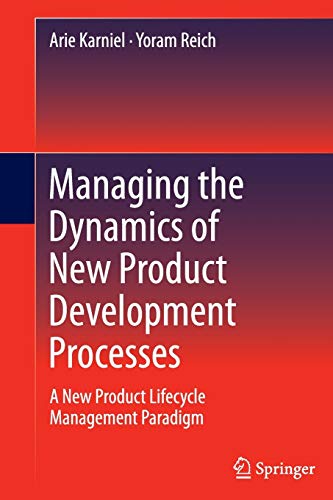 Managing the Dynamics of New Product Development Processes: A New Product Lifecycle Management Paradigm