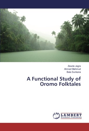 A Functional Study of Oromo Folktales