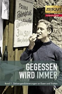 Gegessen wird immer