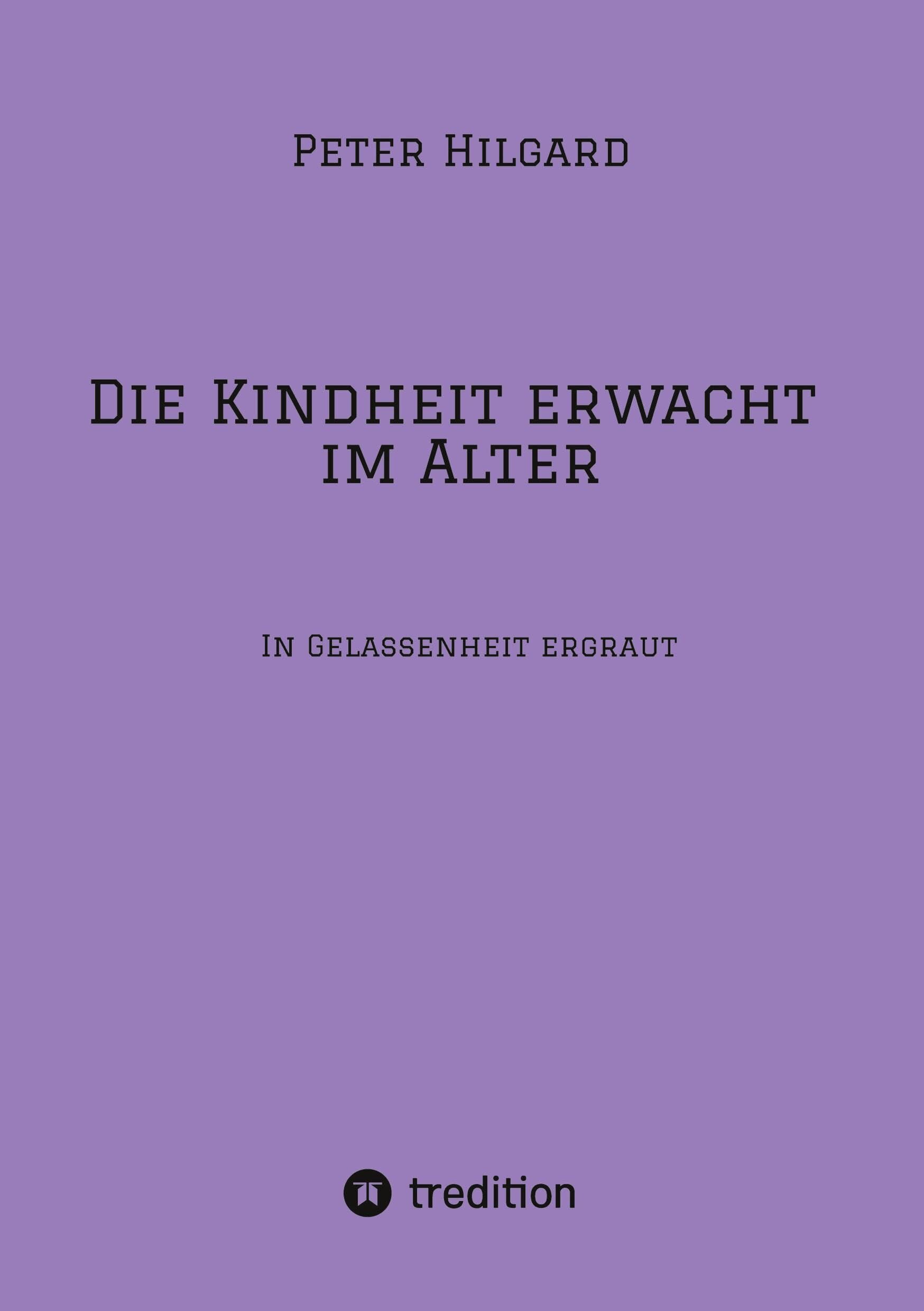 Die Kindheit erwacht im Alter
