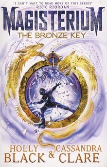 Magisterium: The Bronze Key (The Magisterium, Band 3)