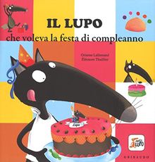 Il lupo che voleva la festa di compleanno