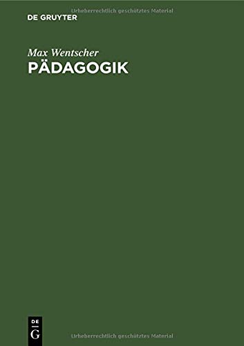 Pädagogik: Ethische Grundlegung und System