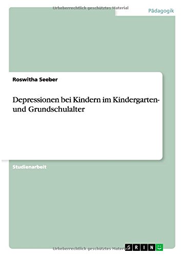 Depressionen bei Kindern im Kindergarten- und Grundschulalter