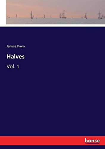 Halves: Vol. 1