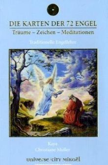 Die Karten der 72 Engel - Träume - Zeichen - Meditationen: Großf. Kartenset