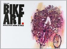Bike Art: Bicycles in art around the world