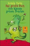 Das große Buch vom kleinen grünen Drachen: Geschichten mit Bildern von Christine Brand (Gulliver) von Fuchs, Ursula | Buch | Zustand akzeptabel