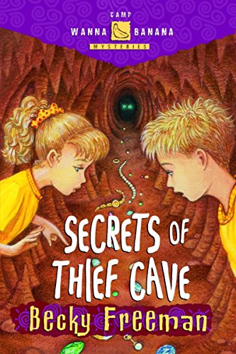 Secrets of Thief Cave (Camp Wanna Banana, Band 2)