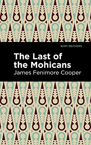 The Last of the Mohicans (Mint Editions―Historical Fiction)