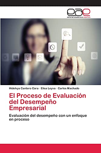 El Proceso de Evaluación del Desempeño Empresarial: Evaluación del desempeño con un enfoque en proceso