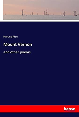 Mount Vernon: and other poems