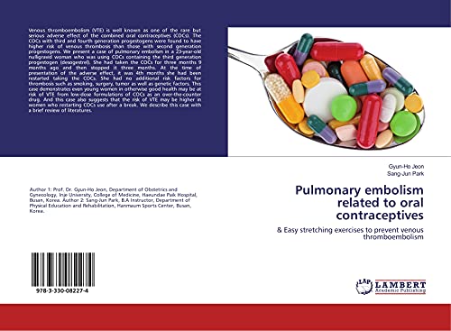 Pulmonary embolism related to oral contraceptives: & Easy stretching exercises to prevent venous thromboembolism