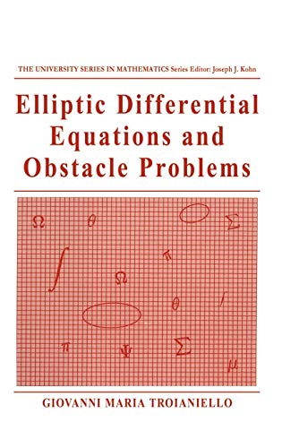 Elliptic Differential Equations and Obstacle Problems (University Series in Mathematics)