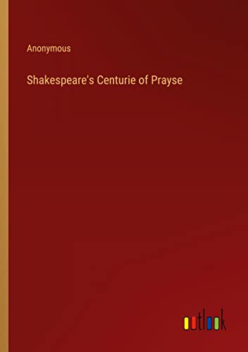 Shakespeare's Centurie of Prayse