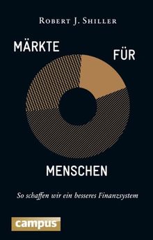 Märkte für Menschen: So schaffen wir ein besseres Finanzsystem