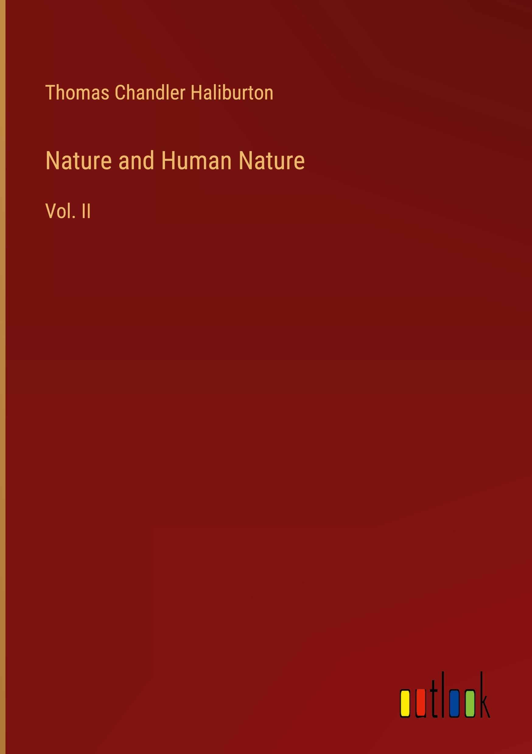 Nature and Human Nature: Vol. II