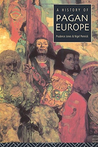 Prudence Jones A History Of Pagan Europe
