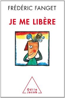 Je me libère