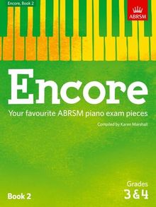 ABRSM: Encore - Book 2 (Grades 3 & 4) (ABRSM Exam Pieces)