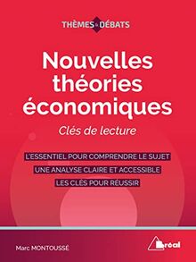 Nouvelles théories économiques : clés de lecture