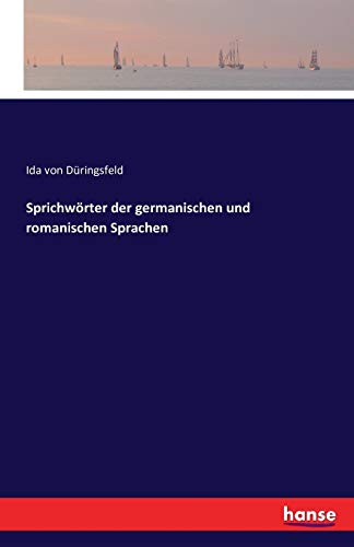 Sprichwörter der germanischen und romanischen Sprachen